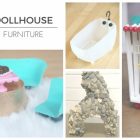 How To Make Dollhouse Furniture