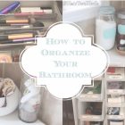 How To Organize Bathroom