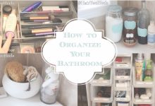 How To Organize Bathroom