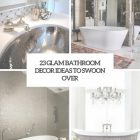 Glam Bathroom Ideas