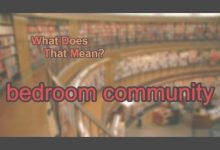 What Does Bedroom Community Mean